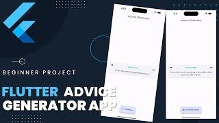 Flutter Tutorial: Build an Advice Generator App for Beginners