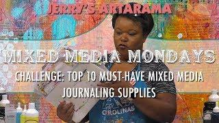 Mixed Media Monday - Top 10 Must-Have Mixed Media Journaling Supplies