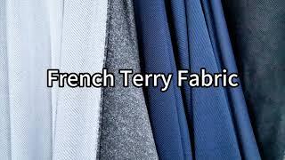 【French Terry Fabric】Welcome to French Terry Fabric Show from Manufacturer