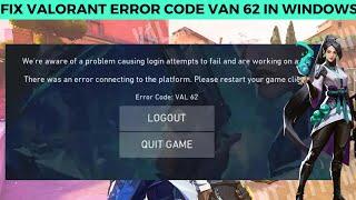 How To Fix Valorant Error Code VAN 62 In Windows (2024)