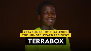 2024 Slingshot Challenge Top Honors Award Recipient  |  TerraBox