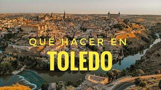 WHAT TO SEE IN TOLEDO SPAIN