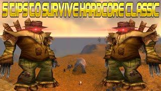 5 TIPS TO SURVIVE HARDCORE CLASSIC WOW (LOW LEVEL)