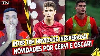 INTER TEM NOVIDADE INESPERADA! COUDET CHAMOU ELE | NOVIDADES POR CERVI E OSCAR! PRESIDENTE CONFIRMOU