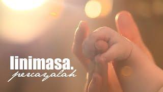 Linimasa - Percayalah (Official Lyric Video)