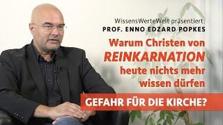 Warum Christen von Reinkarnation heute nichts mehr wissen dürfen | Enno Edzard Popkes im Gespräch