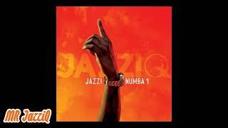 Mr JazziQ x Justin99 - Jazzi Numba 1 (Official Audio) ft. EeQue, Lemaza | Amapiano