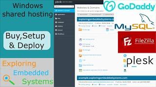 Web app 001 - Setting up and deploying windows shared hosting | GoDaddy | Plesk | FileZilla