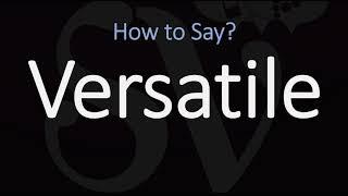 How to Pronounce Versatile? (CORRECTLY) Meaning & Pronunciation