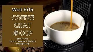 Coffee Chat -Wed 5.15.24