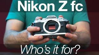 Nikon Z fc: Who's this camera for?