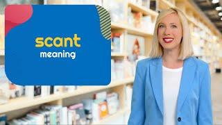 SCANT meaning | What does "SCANT" mean? Definition in Merlin Dictionary