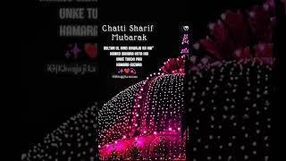 Chatti Sharif Status  Khwaja Garib Nawaz 4k Full Screen Status #KGNStatus Qawwali Status ️