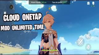 Cloud OneTap Mod Unlimited Time V7, Bug Fix, Ping Stabil, Genshin Impact, One Tap Mod Ilimitado ️