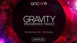 "FREE GRAVITY PROGRESSIVE TRANCE" Samples, MIDI, Construction Kits | Ancore Sounds