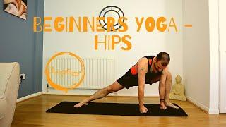 Beginners Yoga - 15 Min Hip Sequence