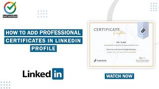 How to Add Professional Certificates in Linkedin Profile | beCertified