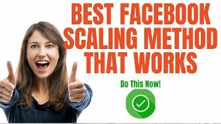 Best Way to Scale Up Facebook Ad Campaigns