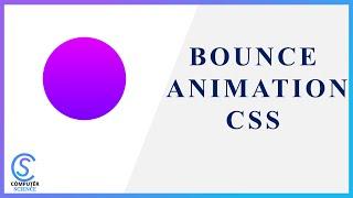 Bounce Animation CSS | CSS Animation | HTML | Computer Science