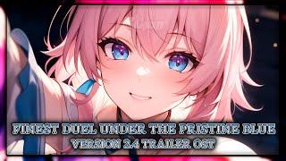 Honkai Star Rail: Finest Duel Under the Pristine Blue [Version 2.4 Trailer OST] | EPIC VERSION