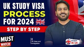 UK Study Visa Process for 2024  Step by Step for International Students