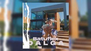 Batuflex - Dalga (SÖZLERİ/LYRİC)