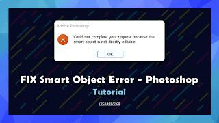 How To FIX Smart Object Is Not Directly Editable In Photoshop | (Tutorial)