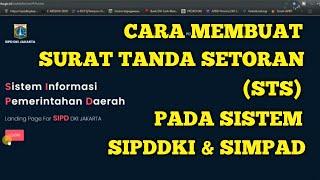 Cara Membuat Surat Tanda Setoran STS di sistem SIPDDKI dan SIMPAD