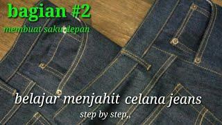 Cara Membuat Celana Jeans lengakap #2 ,Membuat Kantong / Saku Celana Depan