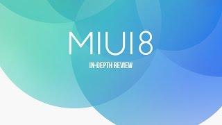 MIUI 8 in-depth Review
