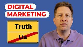 3 Harsh Digital Marketing Truths You Must Know