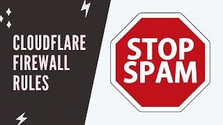 Cloudflare firewall rules to block country from spam