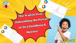 Master Jira Dashboards & Key Metrics ! Watch Now!