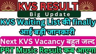 kvs waiting list latest news today | kvs next vacancy update| kvs prt music result latest news today