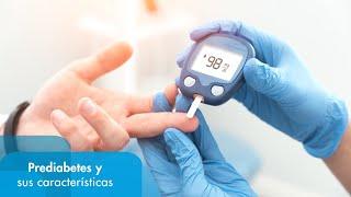 Prediabetes y sus características