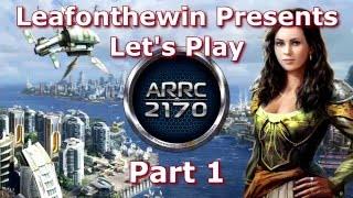 Anno 2170 A.R.R.C. Let's Play - Continuous Game - Part 1