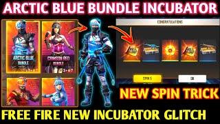 ARCTIC BLUE BUNDLE FREE FIRE ARCTIC BLUE INCUBATOR SPIN | FREE FIRE ARCTIC BLUE BUNDLE EVENT TODAY