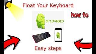 How To Float Android Keyboard