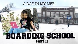 A Day In My Life: BOARDING SCHOOL (PART 2)