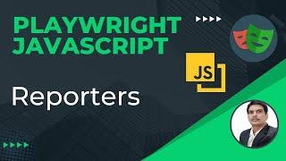 Playwright with Javascript | Reporters | List, Dot, Json, JUnit & HTML Reporters | Part 36