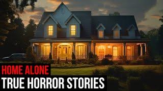 2 Hours Of TRUE Creepy Home Alone Horror Stories (Compilation)