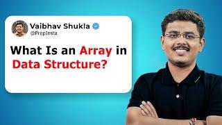 What Is an Array in Data Structure? | Arrays Explained | DSA