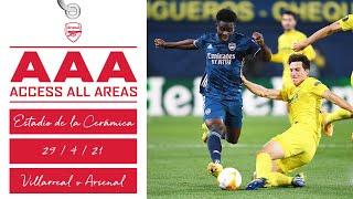 ACCESS ALL AREAS | Villarreal vs Arsenal (2-1) | The journey, highlights, interviews & more