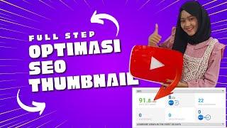 CARA FULL OPTIMASI SEO THUMBNAIL AGAR PAGE ONE DI PENELUSURAN YOUTUBE || SEO YOUTUBE UNTUK PEMULA