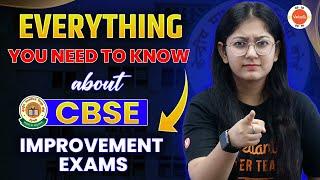 CBSE Improvement Exam 2024 | How to Register for Improvement Exam | Complete Details