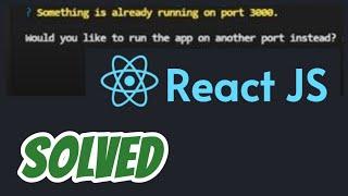 something is already running on port 3000 solved in react JS