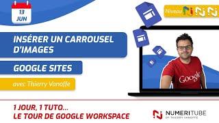 GOOGLE SITES : COMMENT INSERER UN CARROUSEL D'IMAGES