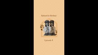 Kahani ke kirdaar - Episode - 1 | Thoughts | Podcast | event planner | kahanibyi2c