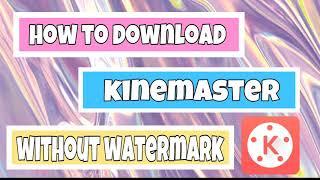 *How to install kinemaster without watermark on IPHONE (Philippines)