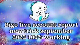 Bigo live report new trick 2022aashish online tech